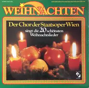 Wiener Staatsopernchor - Die 20 Schönsten Weihnachtslieder