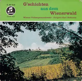 Wiener Volksopernorchester - G'schichten Aus Dem Wienerwald