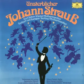 Johann Strauß - Unsterblicher Johann Strauss