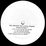 Wil Milton - I'll Never Know