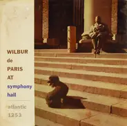 Wilbur De Paris - Wilbur De Paris At Symphony Hall