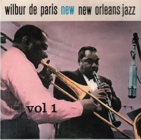 Wilbur DeParis - Wilbur De Paris 'New' New Orleans Jazz - Vol 1