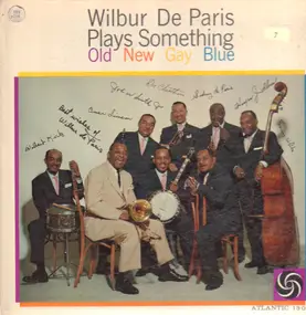 wilbur de paris - Wilbur De Paris Plays Something Old, New, Gay, Blue