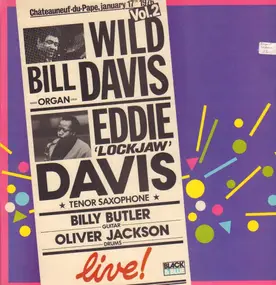 Wild Bill Davis - Live In Châteauneuf Du Pape, Vol. 2