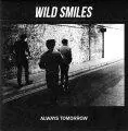 Wild Smiles - Always Tomorrow