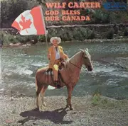 LP - Wilf Carter - God Bless Our Canada - Mono