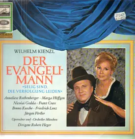 Wilhelm Kienzl - Der Evangeli-Mann