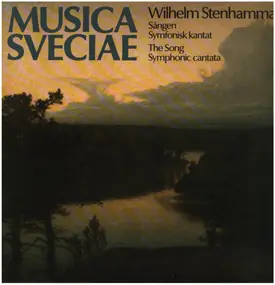 Wilhelm Stenhammar - Sången / Symfonisk Kantat