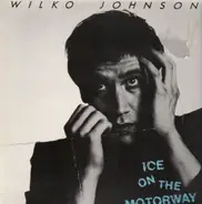 Wilko Johnson - Ice on the Motorway