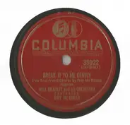 Will Bradley And His Orchestra Featuring Ray McKinley - This Little Icky Went To Town / Break It To Me Gently