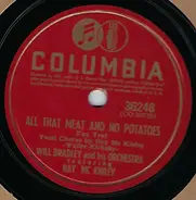 Will Bradley And His Orchestra Featuring Ray McKinley - Get Thee Behind Me Satan / All That Meat And No Potatoes