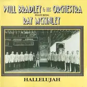 CD - Will Bradley And His Orchestra Featuring Ray McKinley - Hallelujah