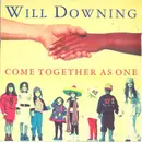 7inch Vinyl Single - Will Downing - Come Together As One