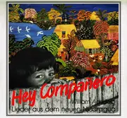 LP - William Agudelo - Hey Compañero - Lieder Aus Dem Neuen Nicaragua