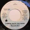 7inch Vinyl Single - William Bell - Coming Back For More / I Absotively, Posolutely Love You