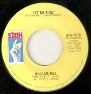 William Bell - Lonely Soldier / Let Me Ride