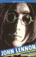 William F. Spencer - John Lennon. ( Facts und Platten).
