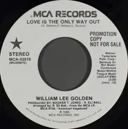 William Golden - Love Is The Only Way Out