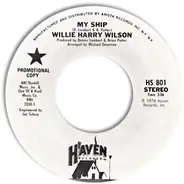 Willie Harry Wilson - My Ship
