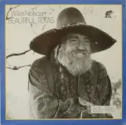 Willie Nelson - Beautiful Texas - 1836-1986
