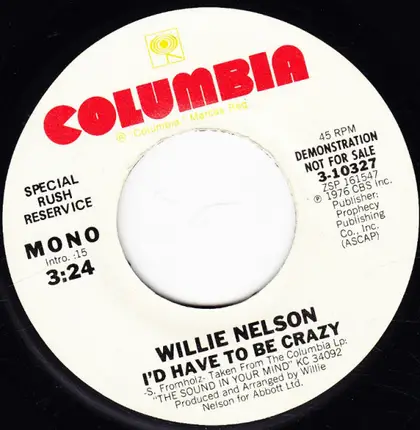 Willie Nelson - I'd Have To Be Crazy