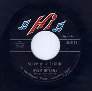 Willie Mitchell - Slippin' & Slidin' / Aw Shucks