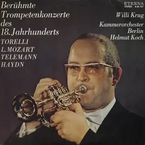 Helmut Koch - Berühmte Trompetenkonzerte Des 18. Jahrhunderts