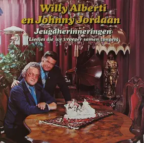Willy Alberti - Jeugdherinneringen (Liedjes Die We Vroeger Samen Zongen)