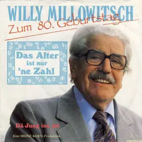 willy millowitsch - Das Alter Ist Nur 'Ne Zahl