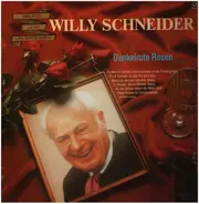 Willy Schneider - Dunkelrote Rosen