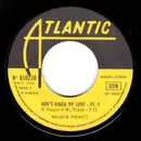 7inch Vinyl Single - Wilson Pickett - Don't Knock My Love