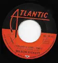 7inch Vinyl Single - Wilson Pickett - I Found A Love