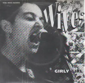 Wives - Girly Girl