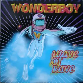 Wonderboy - Wave Of Rave