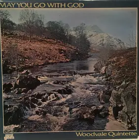 Woodvale Male Quintette - May You Go With God