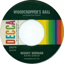 7inch Vinyl Single - Woody Herman And His Orchestra - Woodchopper's Ball