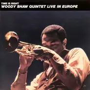 Woody Shaw Quintet - The Time Is Right