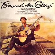 Woody Guthrie , Leonard Rosenman , David Carradine - Bound For Glory - Original Motion Picture Score