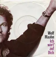 Wolf Maahn - Ich Wart' Auf Dich