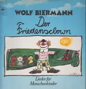 Wolf Biermann - Der Friedensclown