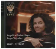 Wolf / Strauss - Angelika Kirchschlager & Roger Vignoles