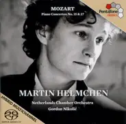 Wolfgang Amadeus Mozart - Martin Helmchen , Netherlands Chamber Orchestra , Gordan Nikolitch - Piano Concertos No. 15 & 27
