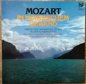 Wolfgang Amadeus Mozart - Mozart In Nordischem Gewand