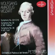 CD - Wolfgang Amadeus Mozart , Peter Maag , Orchestra Di Padova E Del Veneto - Symphony No. 32 K 318/ Symphony No. 35 K 385/ Symphony No. 36 K 425