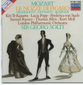 Wolfgang Amadeus Mozart - Le Nozze di Figaro - Highlights
