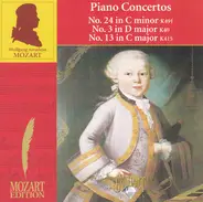 Mozart - Piano Concertos No. 24 In C Minor KV491 / No. 3 In D Major K40 / No. 13 In C Major K415