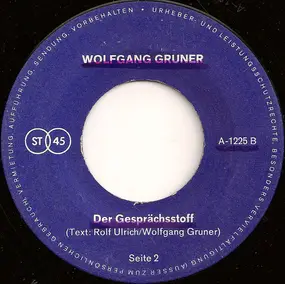 Wolfgang Gruner - Der Gesprächsstoff