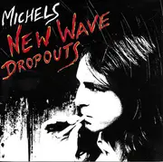 CD - Wolfgang Michels - New Wave Dropouts