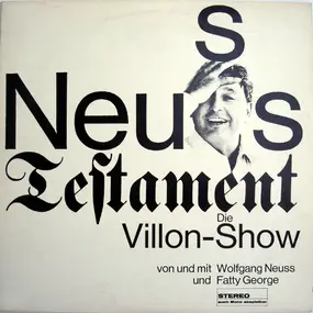 Wolfgang Neuss - Neuss Testament. Die Villon-Show