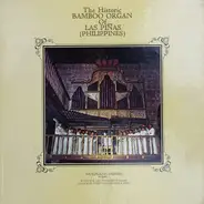 Wolfgang Oehms With The Las Piñas Boys Choir , Engracio Tempongko - The Historic Bamboo Organ Of Las Piñas (Philippines)